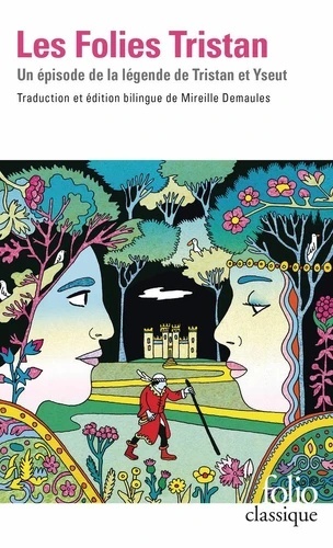 Les Folies Tristan - Un épisode de la légende de Tristan et Yseut