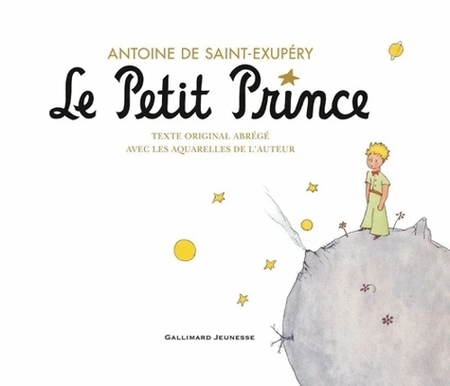 Le Petit Prince - Texte original abrégé avec les aquarelles de l'auteur