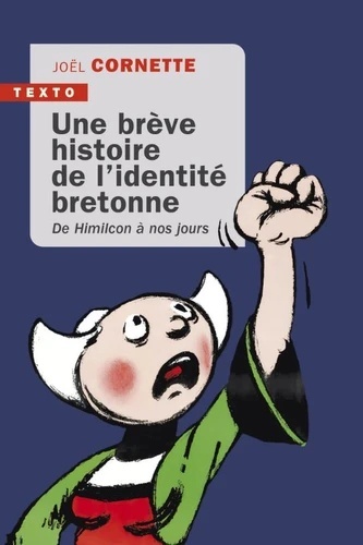 Une brève histoire de l'identité bretonne - De Himilcon à nos jours