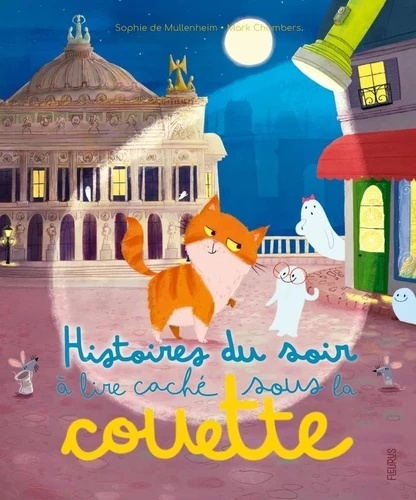 Histoires du soir à lire caché sous la couette - Avec une lampe magique incluse
