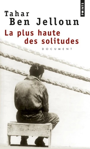 La plus haute des solitudes - Misère sexuelle d'émigrés nord-africains