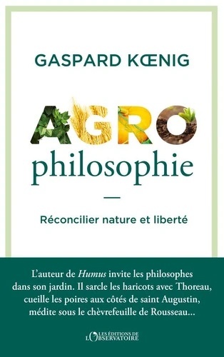 Agrophilosophie - Réconcilier nature et liberté