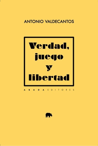 Verdad, juego y libertad