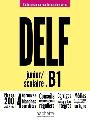 DELF junior/scolaire B1 - Conforme au nouveau format d'épreuves