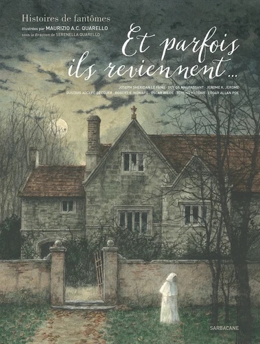 Et parfois ils reviennent... - Histoires de fantômes