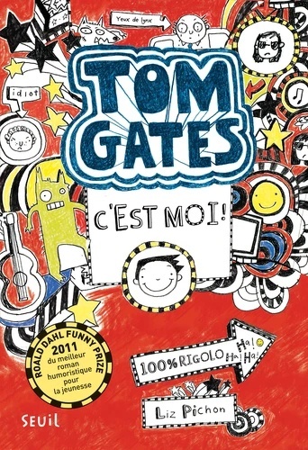 Tom Gates Tome 1- C'est moi !