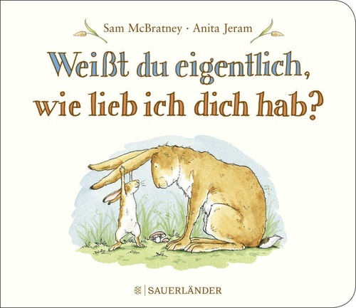 Weisst du eigentlich, wie lieb ich dich hab?