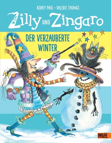 Zilly und Zingaro. Der verzauberte Winter.