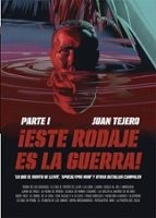 Este rodaje es la guerra