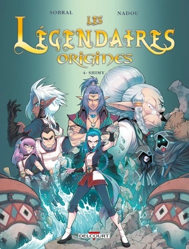 Les légendaires origines Tome 4
