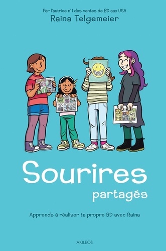 Sourires partagés - Apprends à réaliser ta propre BD avec Raina