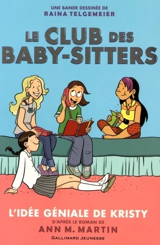 Le Club des Baby-Sitters Tome 1