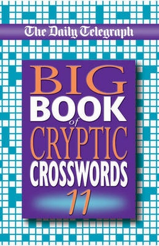 Daily Telegraph Big Book of Cryptic Crosswords 11