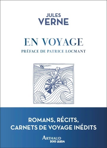 En voyage - Carnets de voyage et documents inédits