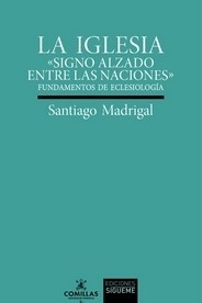 La Iglesia: "signo alzado entre naciones"