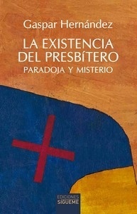 La existencia del presbítero
