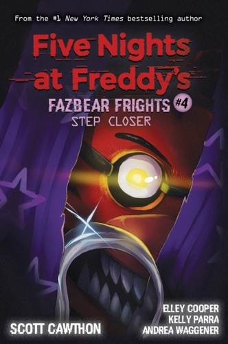 Five Nights at Freddy's: Fazbear Frights 4. Step Closer