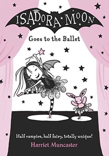 Isadora Moon goes to the Ballet