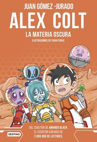 Alex Colt. La materia oscura