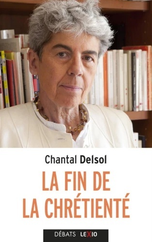 La fin de la chrétienté - L'inversion normative et le nouvel âge