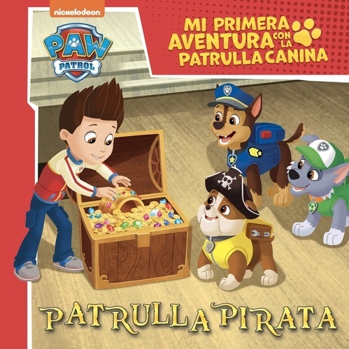 Mi primera aventura con la Patrulla Canina   Paw Patrol - Patrulla Pirata
