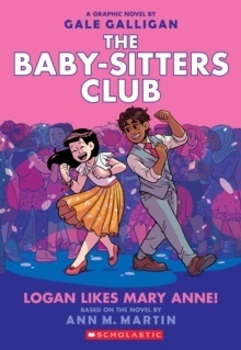 The Babysitters Club Graphic Novel: Logan likes Mary Anne
