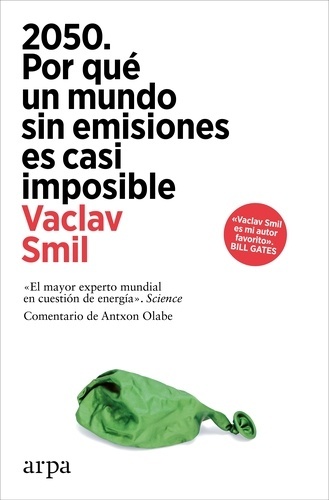 2050 Por qué un mundo sin emisiones es casi imposible