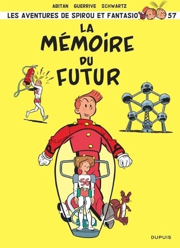Les Aventures de Spirou et Fantasio Tome 57. La mémoire du futur