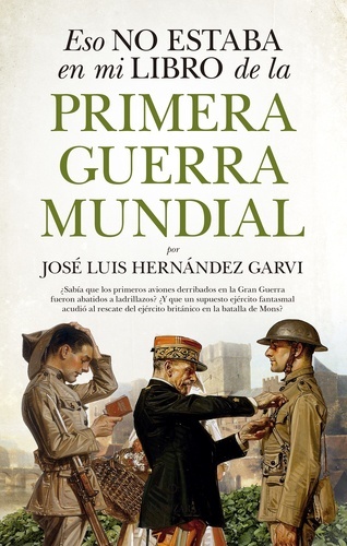 Esto no estaba en mi libro de la Primera Guerra Mundial