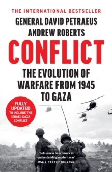 Conflict : The Evolution of Warfare from 1945 to Gaza