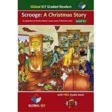 Scrooge: A Christmas Story LEVEL B1 PET FOR SCHOOLS