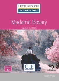 Madame Bovary - Niveau 4/B2 - Livre+audio téléchargeable