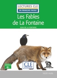 Les Fables de La Fontaine. Niveau B1