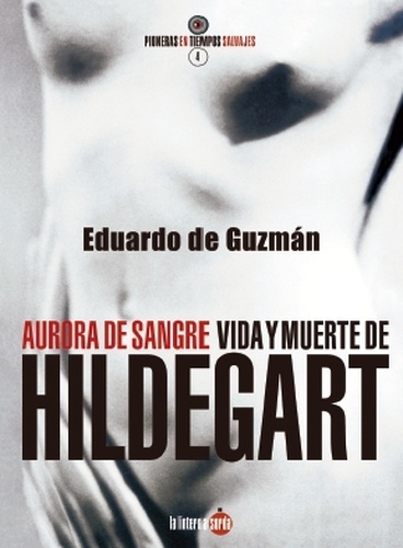 Aurora de sangre. Vida y muerte de Hildegart