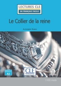 Le collier de la reine - Niveau 2/A2 - Livre + Audio télechargeable