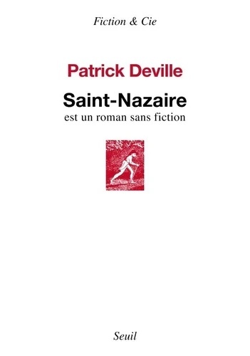 Saint-Nazaire - Est un roman sans fiction