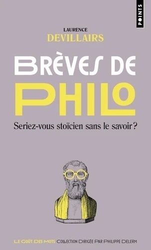 Brèves de philo - Seriez-vous stoïcien sans le savoir ?