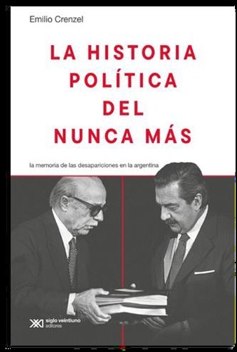 La historia política del nunca más