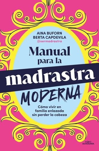 Manual de supervivencia para la madrastra moderna