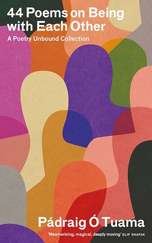 44 Poems on Being with Each Other