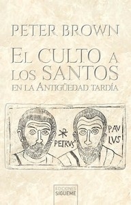 El culto a los santos en la Antigüedad tardía