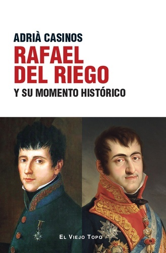 Rafael del Riego y su momento histórico