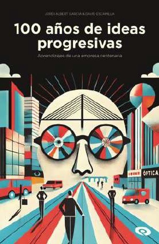 100 años de ideas progresivas