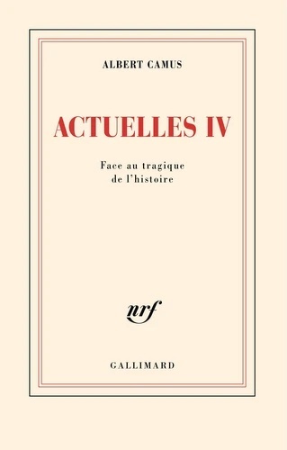Actuelles IV- Face au tragique de l'histoire