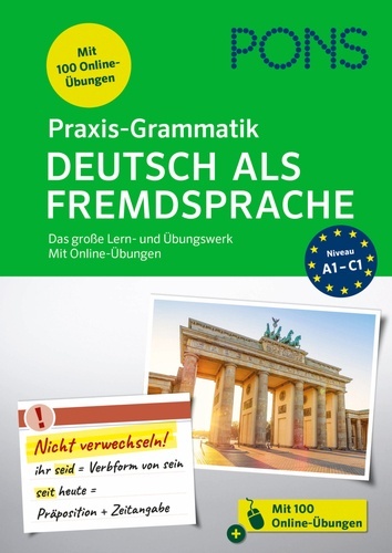 PONS Praxis-Grammatik Deutsch als Fremdsprache A1-C1