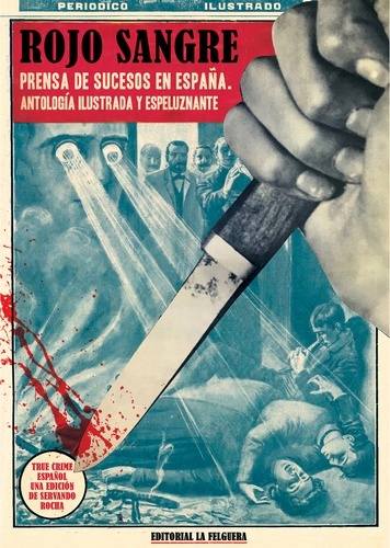 Rojo sangre. Prensa de sucesos en España