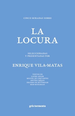 Cinco miradas sobre la locura