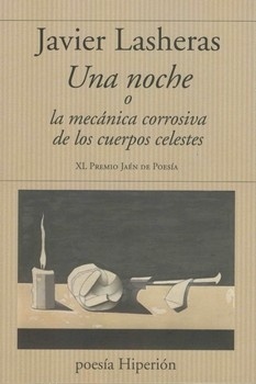 Una noche o la mecánica corrosiva de los cuerpos celestes