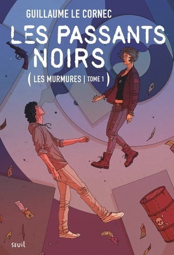 Les Passants noirs - Les Murmures, tome 1