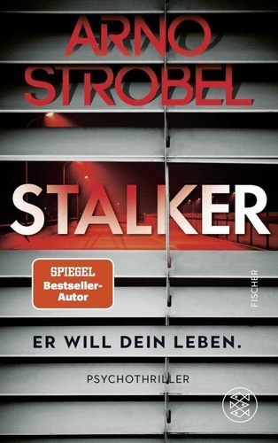 Stalker - Er will dein Leben..